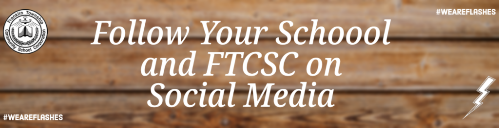 Follow your school and FTCSC on social media.